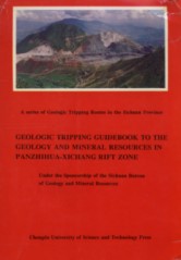 Geological Tripping Guidebook to the Geology and Mineral Resources in Panzhihua-Xichang Rift
Zone  
