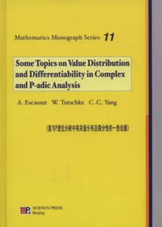 Some Topics on Value Distribution and Differentiability in Complex and P-adic Analysis – Mathematics Monograph Series 11