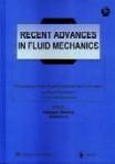 Recent Advances in Fluid Mechanics-Proceedings of the Fourth International Conference on Fluid Mechanics (20-30 July, 2004, Dalian, China)