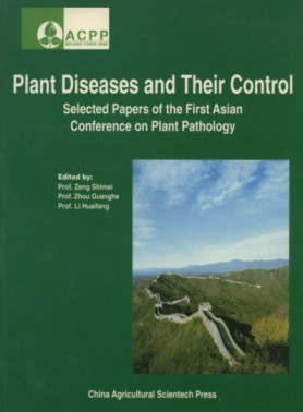 Plant Diseases and Their Control (Selected Papers of the First Asian Conference on Plant Pathology)
