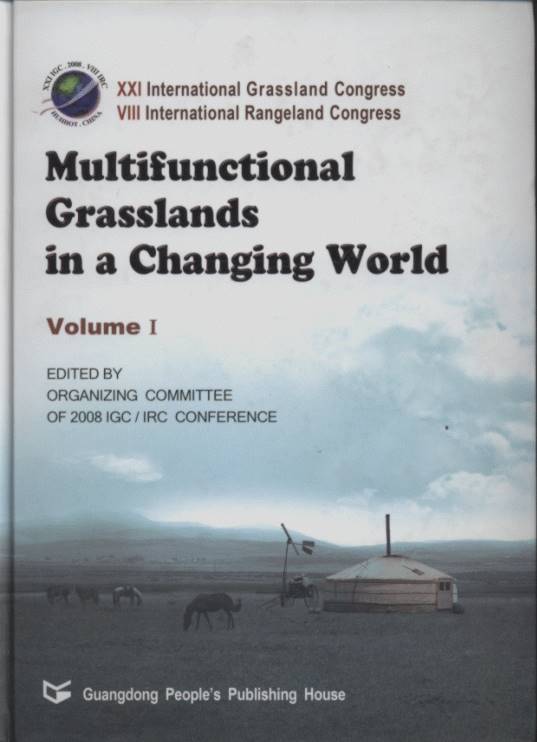 Multifunctional Grasslands in a Changing World - Proceedings of the XXI International Grassland Congress and VIII International Rangeland Congress [Hardback] (in 2 Volumes)