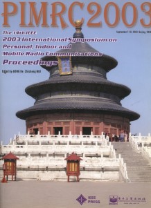 The 14th IEEE 2003 International Symposium on Personal,Indoor and Mobile Radio Communications Proceedings(September 7-10,2003 Beijing China)