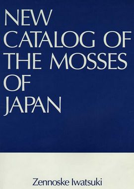 New Catalog of the Mosses of Japan(Reprinted from J.Hattori Bot. Lab. No.96) (out of print)