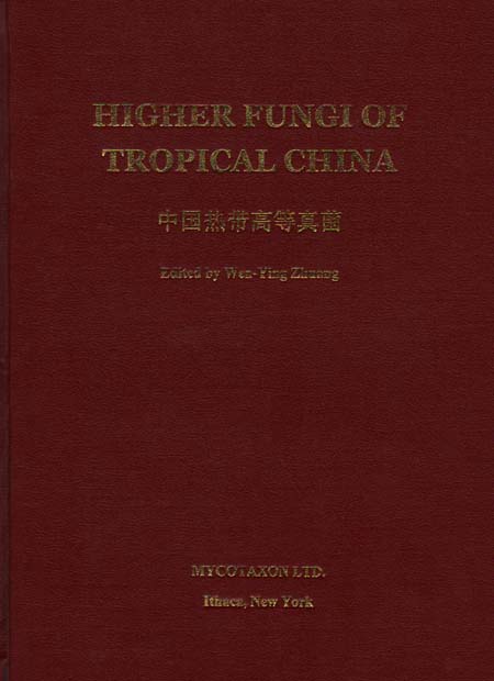 Higher Fungi of Tropical China (out of print)