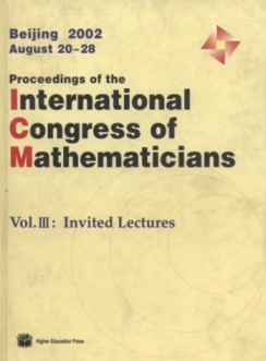 Proceedings of International Congress of Mathematicians (Beijing, 2002, August 20-28)(Vol. III: Invited Lectures)