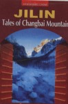 Panoramic China—Jilin: Tales of Changbai Mountain
