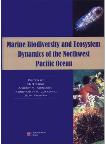 Marine Biodiversity and Ecosystem Dynamics of the Northwest Pacific Ocean