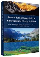 Remote Sensing Imaging Atlas of Environmental Change in China 