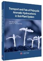 Transport and Fate of Polycyclic Aromatic Hydrocarbons in Soil-Plant System