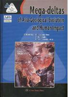 Mega-deltas of Asia Geological Evolution and Human Impact