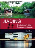 Jiading: Centuries of History, Decades of Change