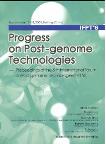 Progress on Post-genome Technologies--Proceedings of the 6'th International Forum on Post-genome Technologies