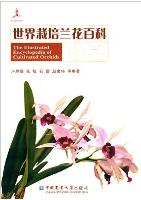  The Illustrated Encyclopedia of Cultivated Orchids