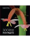300 Species Portraits of Asian Begonia