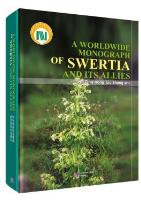 A Worldwide Monograph of Swertia and Its Allies