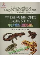 Colored Atlas of Chinese Amphibians and Their Distributions 