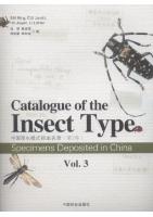Catalogue of the Insect Type Specimens Deposited in China (Vol.3)