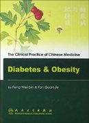 The Clinical Practice of Chinese Medicine: Diabetes & Obesity