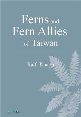 Ferns and Fern Allies of Taiwan (English Version)