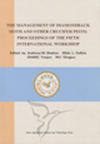 The Management of Diamondback Moth and Other Crucifer Pests: Proceedings of the Fifth International Workshop