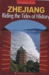 Panoramic China—Zhejiang: Riding the Tides of History