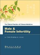 The Clinical Practice of Chinese Medicine: Male & Female Infertility