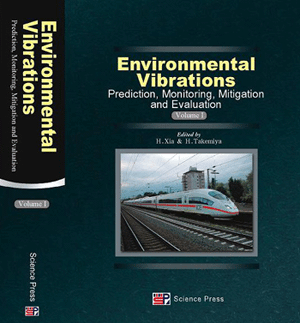 Environmental Vibrations: Prediction,Monitoring, Mitigation and Evaluation - Proceedings of the fourth International Symposium on Environmental Vibration (in 2 Volumes) 