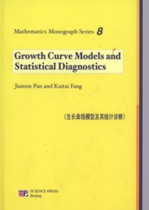 Growth Curve Models and Statistical Diagnostics-Mathematics Monograph Series 8