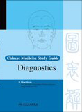 Chinese Medicine Study Guide: Diagnostics （out of print)