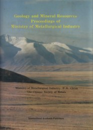 Geology and Mineral Resources Proceedings of Ministry of Metallurgical Industry
