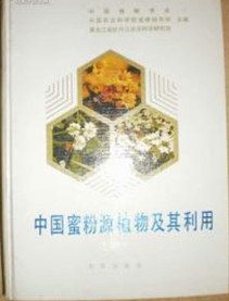 Nectar and Pollen Plants and Their Use in China