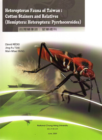 Heteropteran Fauna of Taiwan: Cotton Stainers and Relatives （Hemiptera: Heteroptera: Pyrrhocoroidea) (out of print)