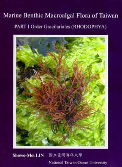 Marine Benthic Macroalgal Flora of TaiwanPart 1 Order Gracilariales(RHODOPHYA)