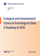 Ecological and Environmental Science & Technology in China: A Roadmap to 2050