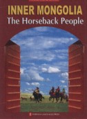 Panoramic China—Inner Mongolia: The Horseback People