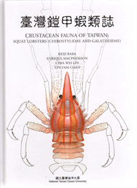 TCRUSTACEAN FAUNA OF TAIWAN: SQUAT LOBSTERS (CHIROSTYLIDAE AND GALATHEIDAE) (out of print)