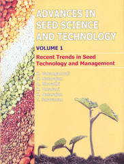 Advances in Seed Science and Technology Volume - 1: Recent Trends in Seed Technology and Management
