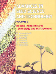 Advances in Seed Science and Technology Volume - 1: Recent Trends in Seed Technology and Management