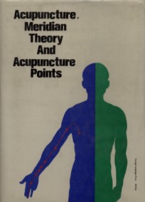 Acupuncture, Meridian Theory and Acupuncture Points
