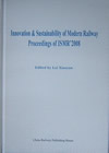 Innovation and Sustainability of Modern Railway - Proceedings of ISMR' 2008 (October, 2008, Nanchang, Jiangxi)