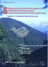 Symposium on Ecosystem Management and Biodiversity Conservation on Plantation Forests in Taiwan and France