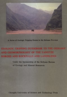 Geological Tripping Guidebook to the Geology and Geomorphology of the Yangtze Gorges and Rockfalls and landslides
