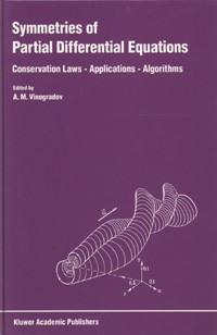 Symmetries of Partial Differential Equations Conservation Laws-Applications-Algorithms