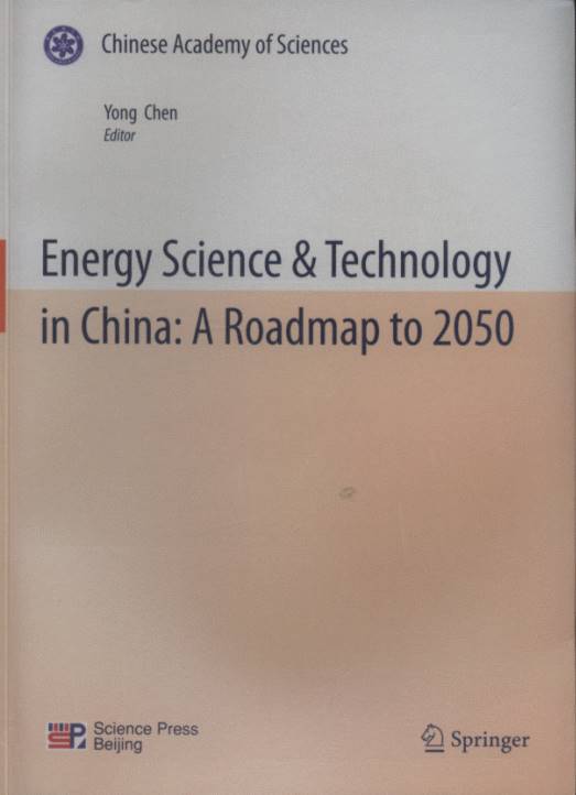 Energy Science & Technology in China: A Roadmap to 2050