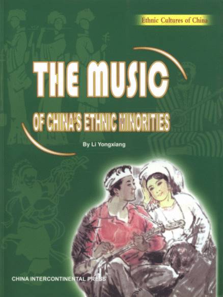 Ethnic Cultures of China - The Music China’s Ethnic Minorities