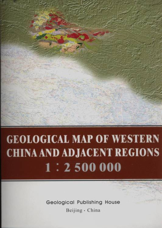 Geological Map of Western China and Adjacent Regions (1: 2500000)