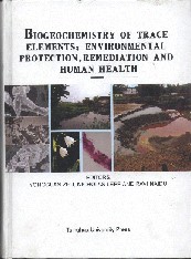 Biogeochemistry of Trace Elements: Environmental protection, Remendiation and Human Health