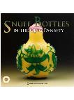 SNUFF BOTTLES IN THE QING DYNASTY