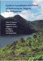 Guide to Lycophytes and Ferns of Balinsasayao, Negros, the Philippines(out of print)