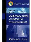 Smart Shadow: Models and Methods for Pervasive Computing 